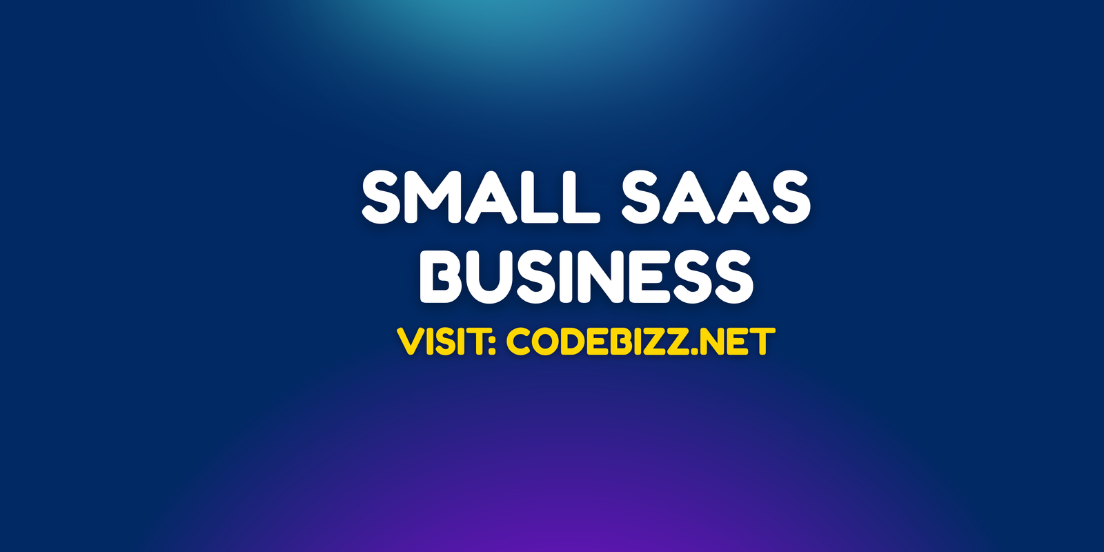 Top 10 SaaS Business Ideas & How to Start a Small SaaS Company
